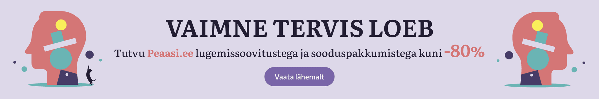 Vaimse tervise aeg Rahva Raamatus! Tutvu soodsate raamatute ja Peaasi.ee lugemissoovitustega!