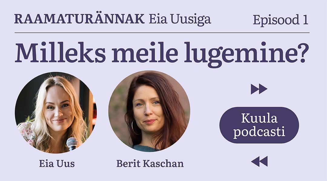 Rahva Raamatu podcast: Raamaturännak Eia Uusiga