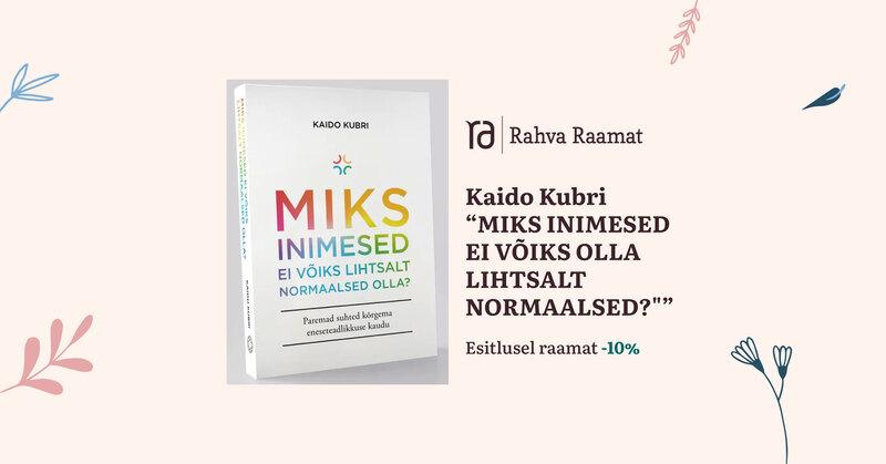  Kaido Kubri raamatu „Miks inimesed ei võiks olla lihtsalt normaalsed?" esitlus