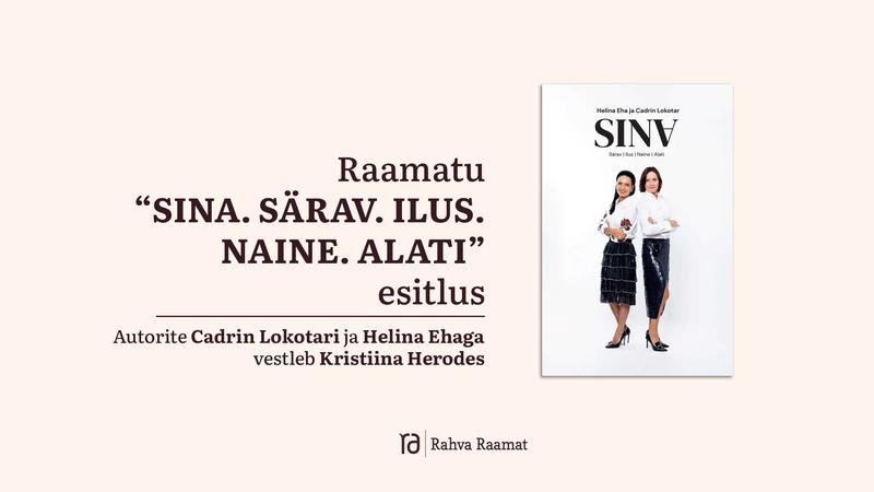 Raamatu „SINA. Särav. Ilus. Naine. Alati" esitlus