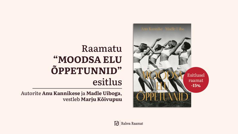 Raamatu „Moodsa elu õppetunnid" esitlus