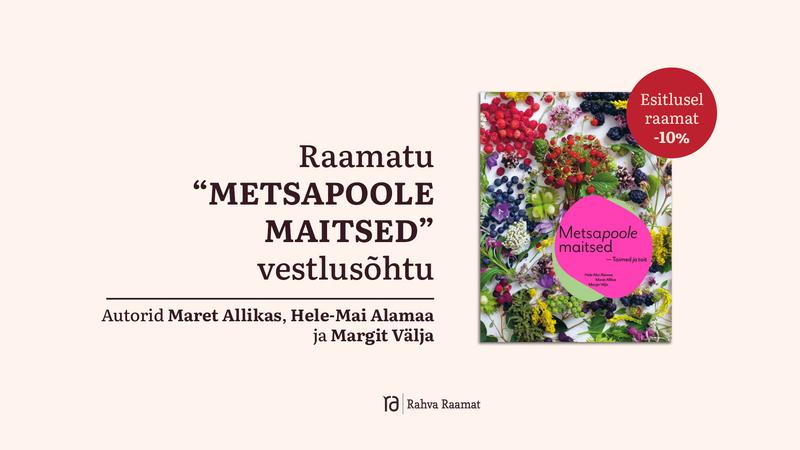 Raamatu „Metsapoole maitsed“ vestlusõhtu