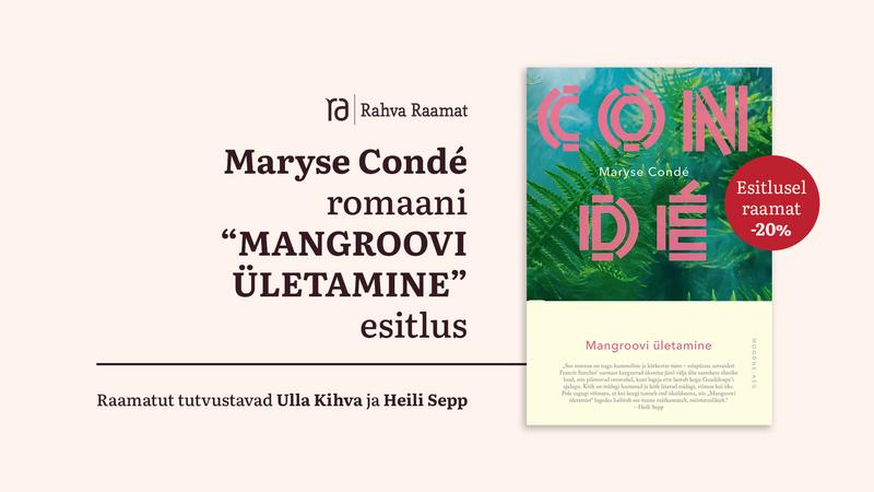 Maryse Condé romaani „Mangroovi ületamine“ esitlus