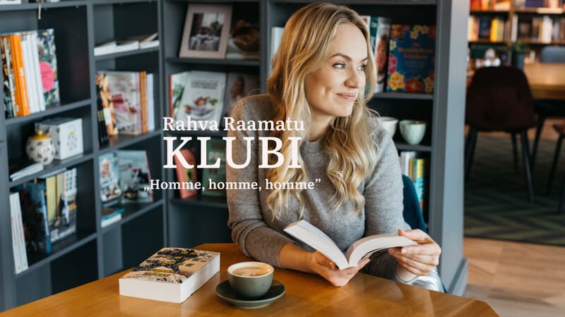 Rahva Raamatu klubi Eia Uusiga: "Homme, homme, homme"