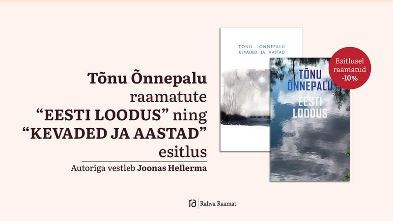 Raamatute „Eesti loodus“ ning "Kevaded ja aastad" esitlus