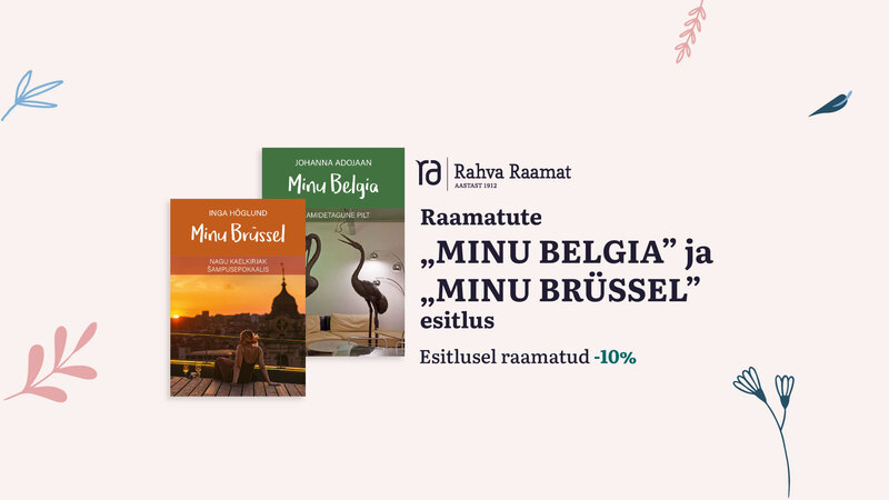 Raamatute "Minu Belgia" ja "Minu Brüssel" esitlus