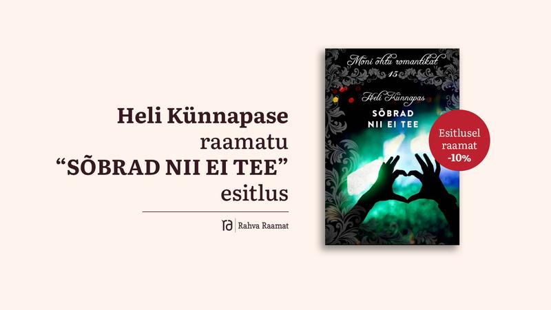 Heli Künnapase raamatu „Sõbrad nii ei tee" esitlus