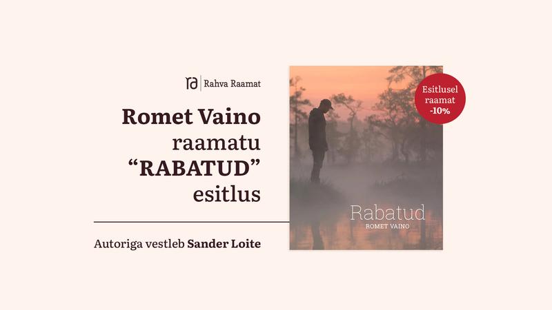 Romet Vaino raamatu "Rabatud" esmaesitlus