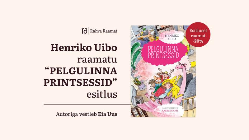 Henriko Uibo raamatu "Pelgulinna printsessid" esitlus