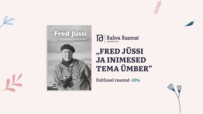 Raamatu "Fred Jüssi ja inimesed tema ümber" esitlus