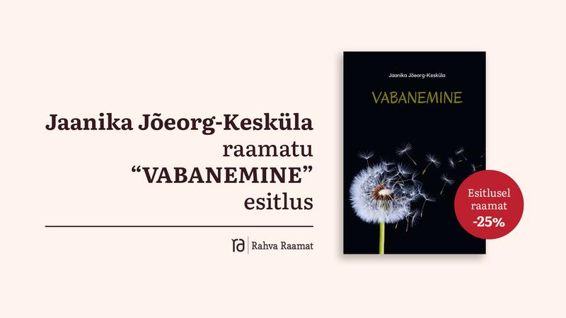 Jaanika Jõeorg-Kesküla raamatu „Vabanemine" esitlus