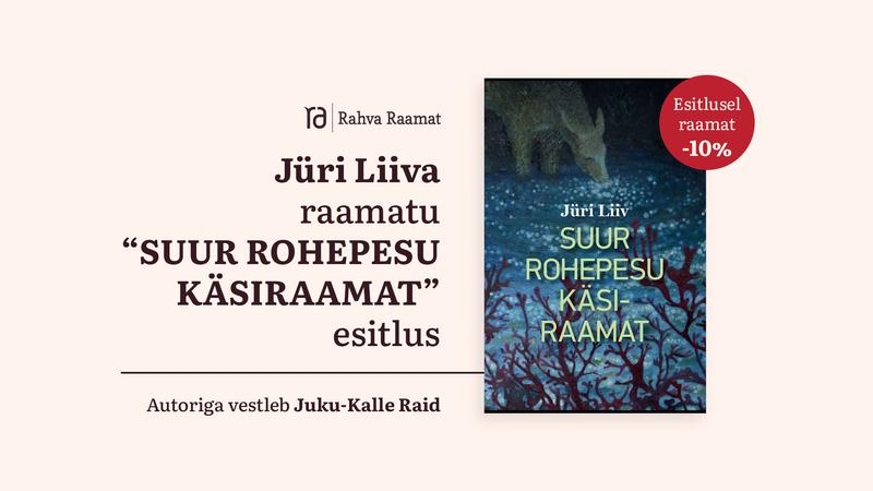 Jüri Liiva "Suur rohepesu käsiraamat" esitlus