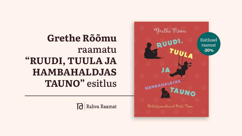 Raamatu "Ruudi, Tuula ja hambahaldjas Tauno" esitlus