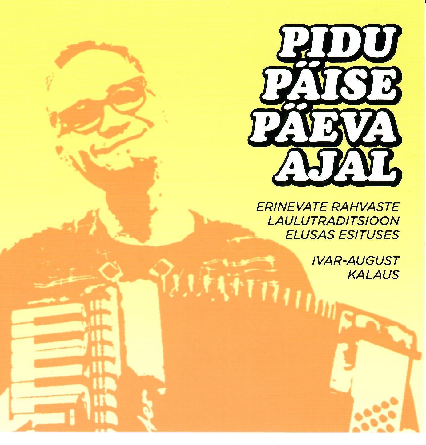 Ivar-August Kalaus - Pidu päise päeva ajal (2024) CD
