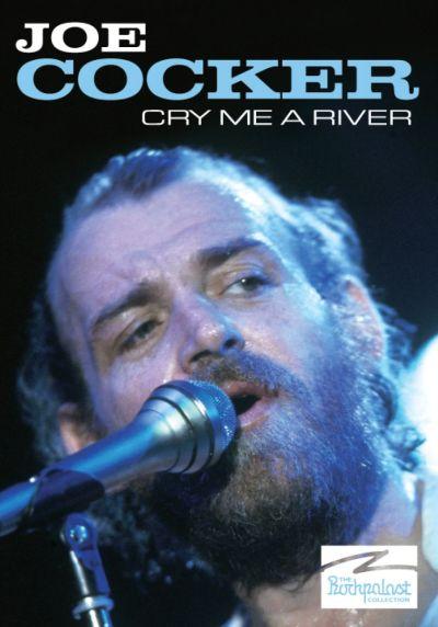 Joe Cocker - Cry Me A River (2008) DVD