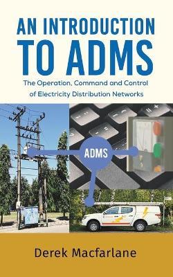 Introduction to ADMS