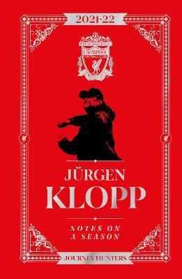 Jurgen Klopp Notes On A Season 2021/2022
