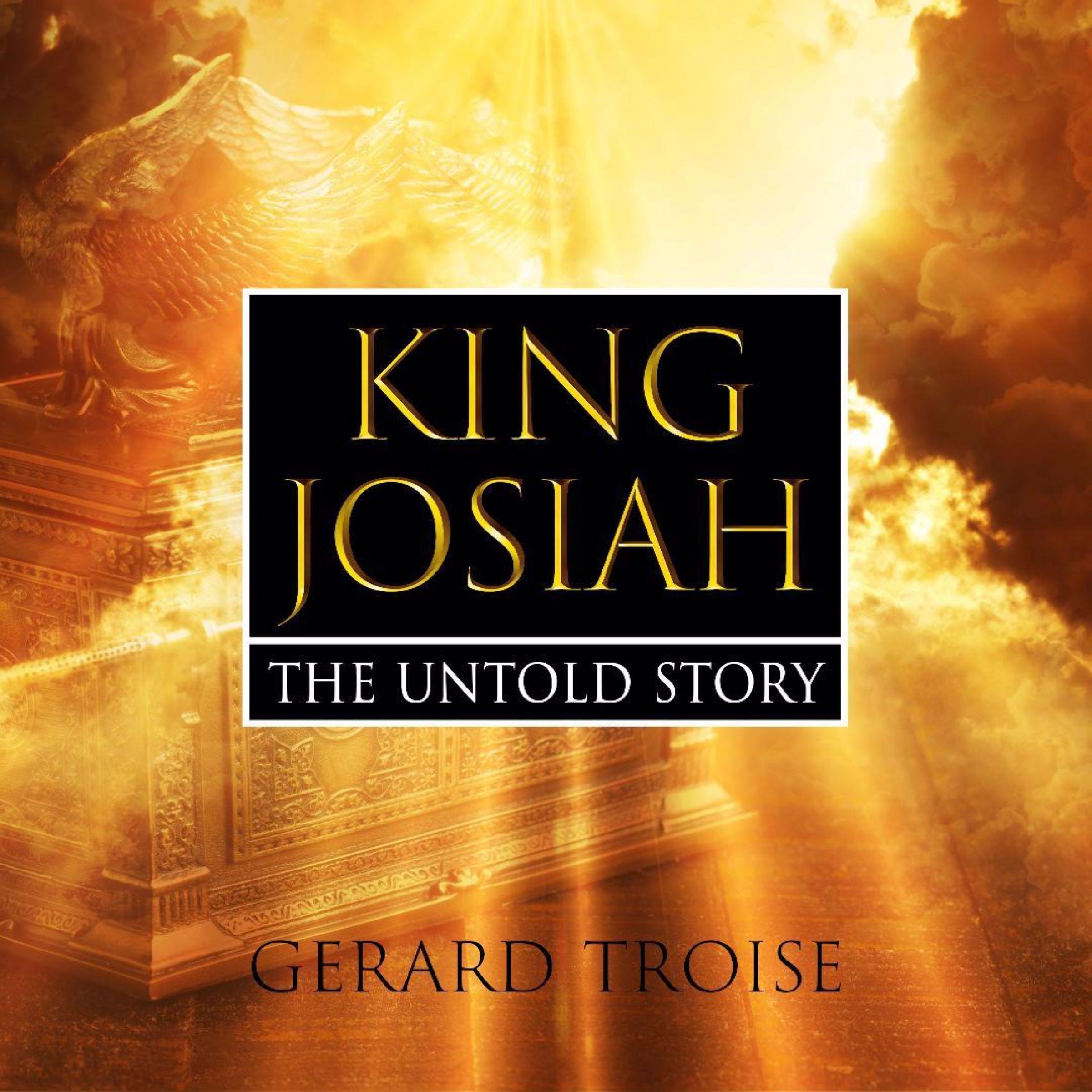 King Josiah The Untold Story