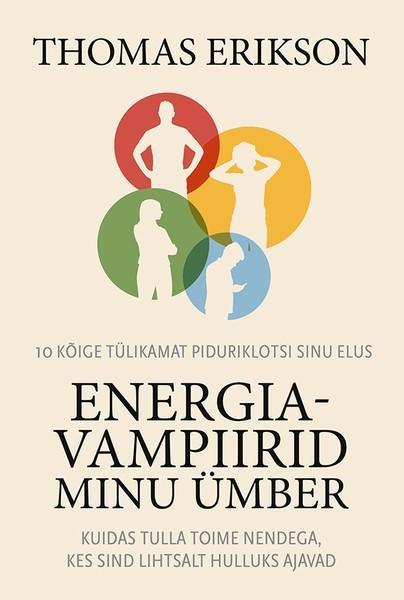 E-raamat: Energiavampiirid minu ümber