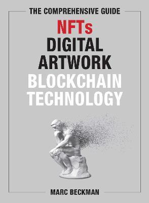 Comprehensive Guide to NFTs, Digital Artwork, and Blockchain Technology