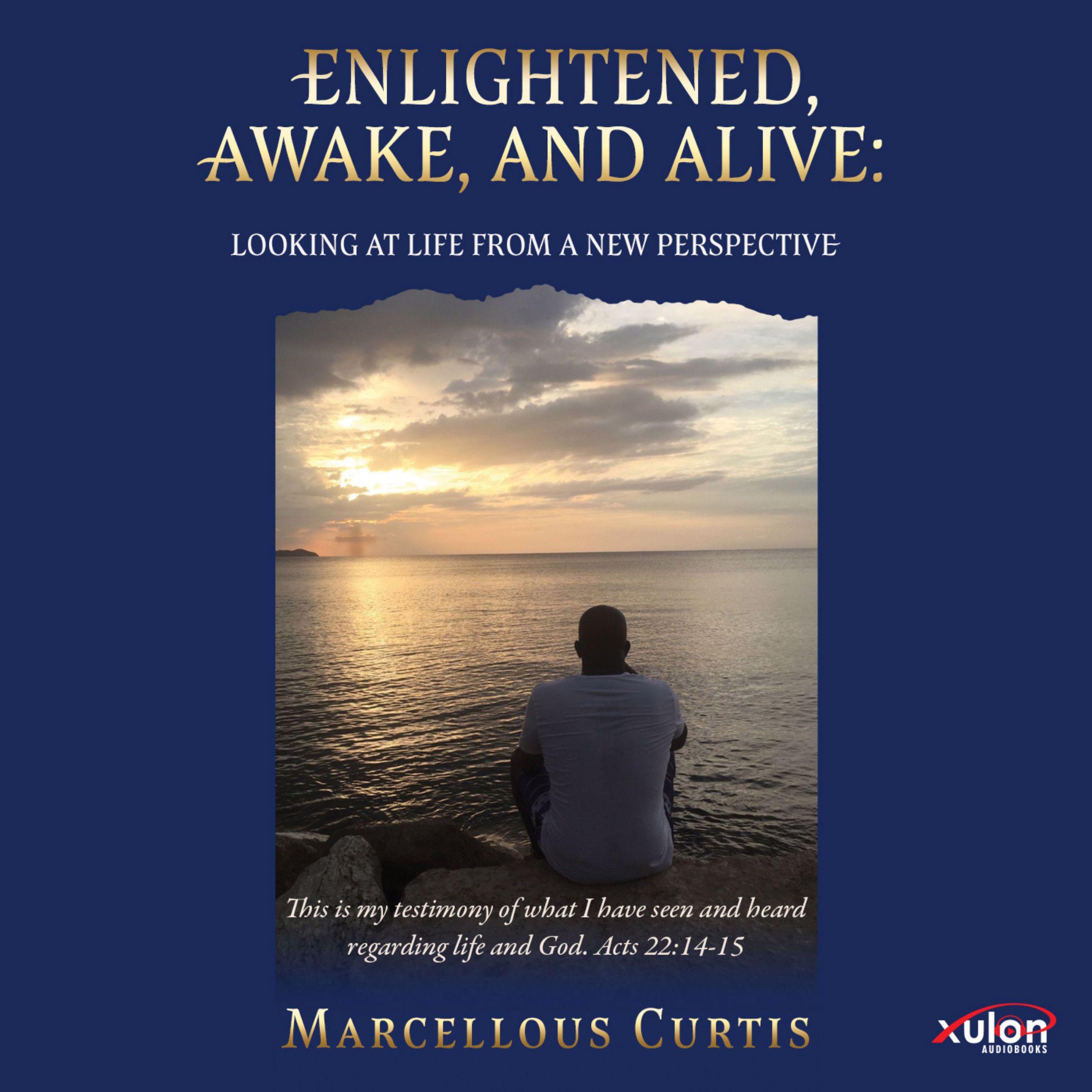 Enlightened, Awake, and Alive