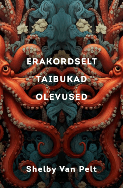 Erakordselt taibukad olevused