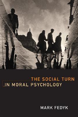 Social Turn in Moral Psychology