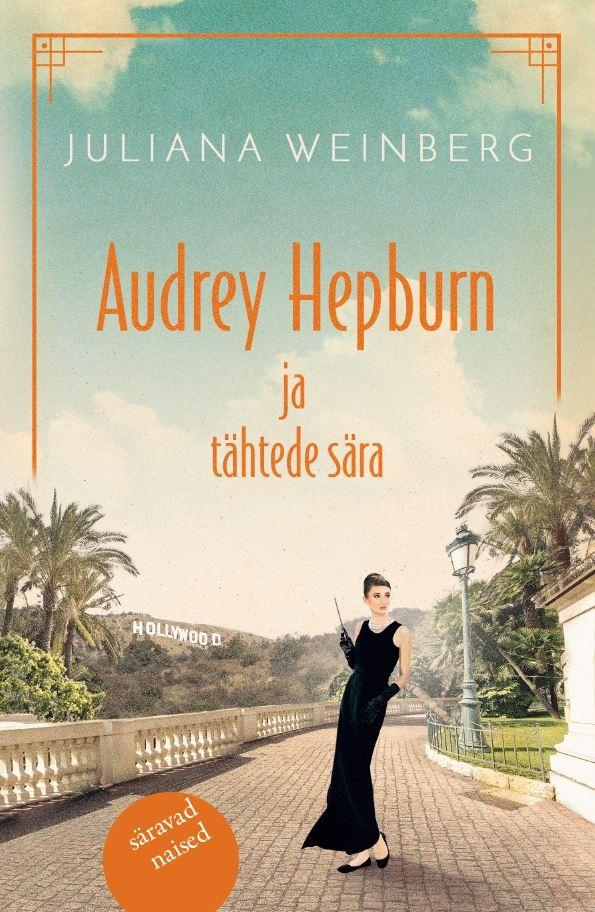 Audrey Hepburn ja tähtede sära