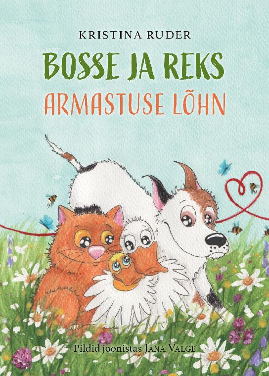 Bosse ja Reks. Armastuse lõhn