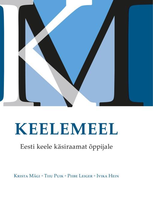 Keelemeel. Eesti keele käsiraamat keeleõppijale