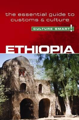 Ethiopia - Culture Smart! The Essential Guide to Customs & C