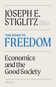 Road to Freedom: Economics and the Good Society