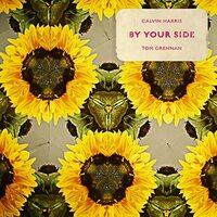 Calvin Harris & Tom Grennan - By Your Side (2021) LP