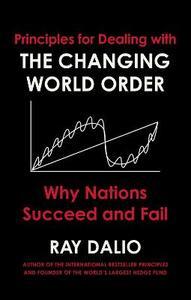 Principles for Dealing with the Changing World Order