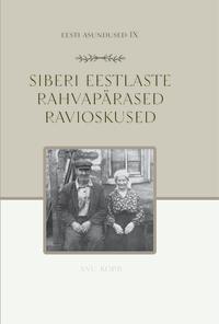 Siberi eestlaste rahvapärased ravioskused 