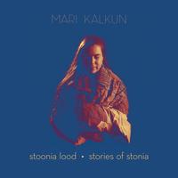 Mari Kalkun - Stonia lood/Stories of Stonia (2023)CD