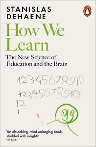 How We Learn: The New Science of Education and theBrain