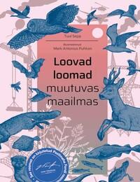 Loovad loomad muutuvas maailmas