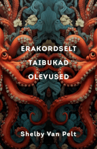 Erakordselt taibukad olevused