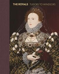 Royals: Tudors to Windsors