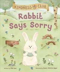 Kindness Club: Rabbit Says Sorry