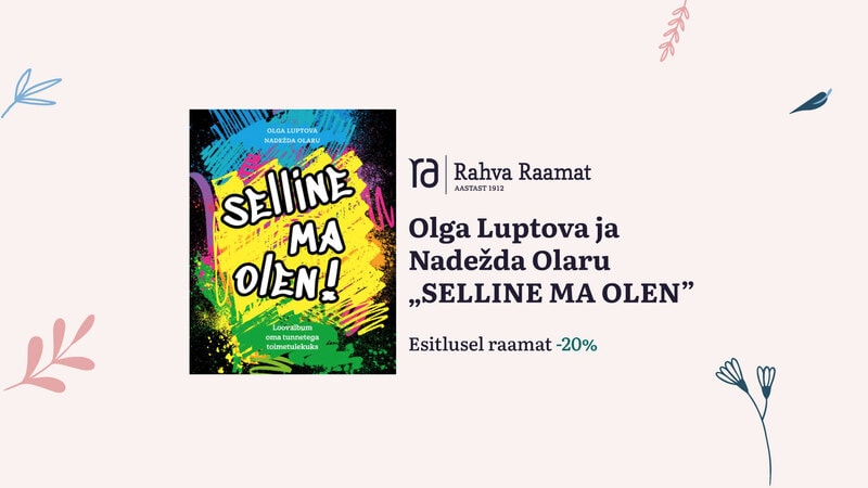 Olga Luptova ja Nadežda Olaru raamatu "Selline ma olen!" esitlus