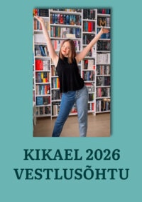 Kikaeli väljakutse vestlusõhtu