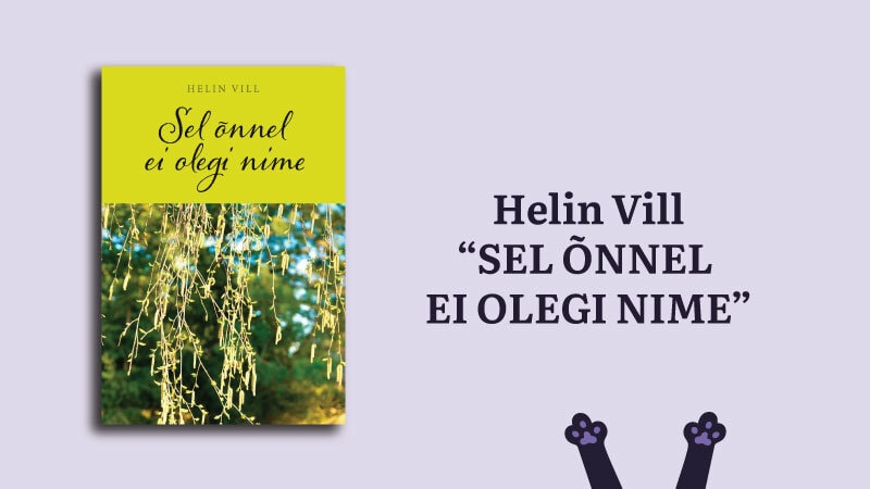 Helin Villa raamatu "Sel õnnel ei olegi nime" esitlus