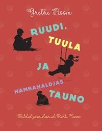 Raamatu "Ruudi, Tuula ja hambahaldjas Tauno" esitlus