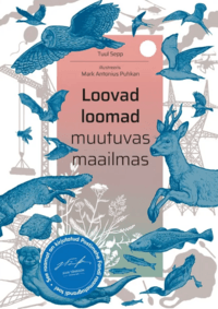 Tuul Sepa ja Mark Antonius Puhkani raamatu "Loovad loomad muutuvas maailmas" esitlus