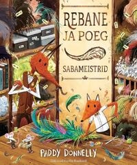 Lastehommik "Rebane ja poeg. Sabameistrid" Pärnus