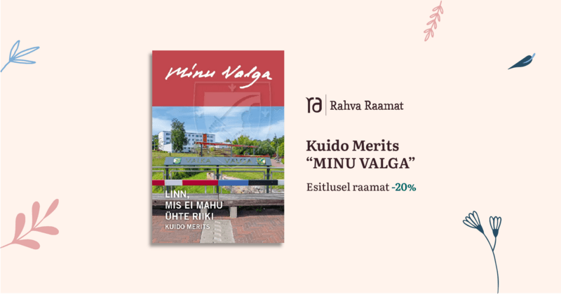 Kuido Meritsa raamatu “Minu Valga” esmaesitlus