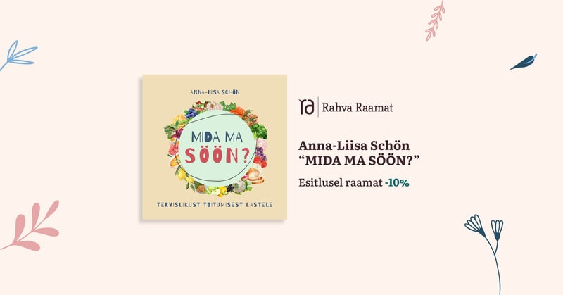 Anna-Liisa Schön esitleb raamatut „Mida ma söön?“