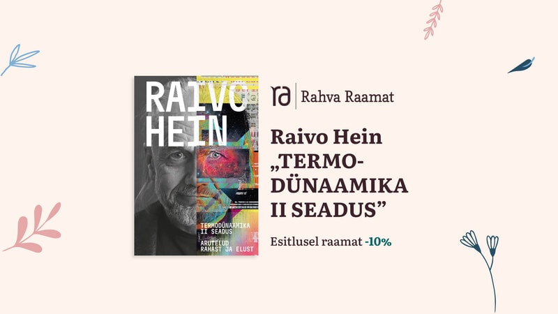 Raivo Heina raamatu "Termodünaamika II seadus" esitlus